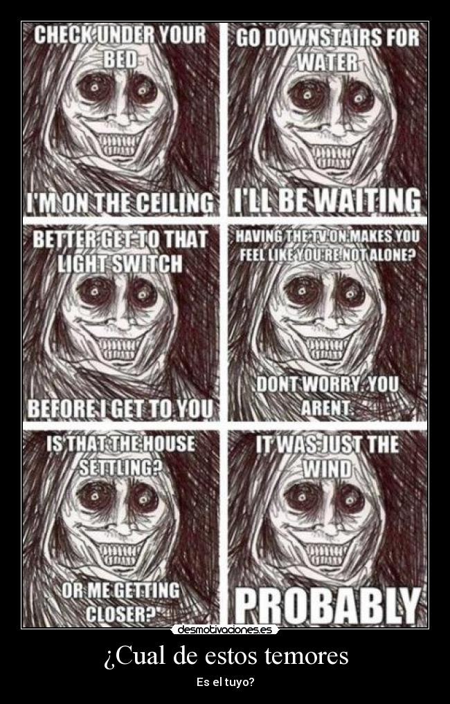 ¿Cual de estos temores - Es el tuyo?