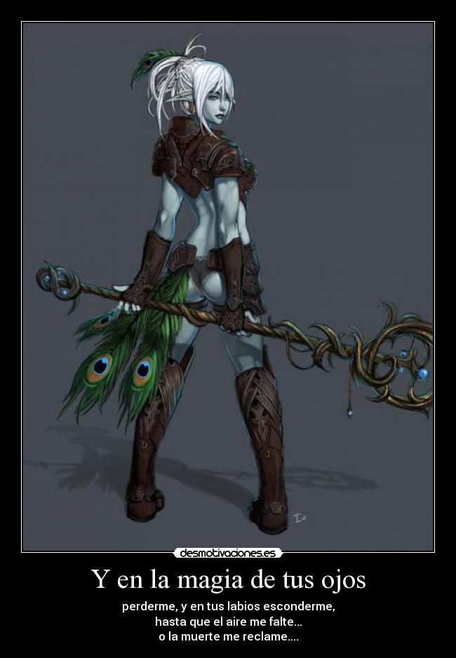 Y en la magia de tus ojos -