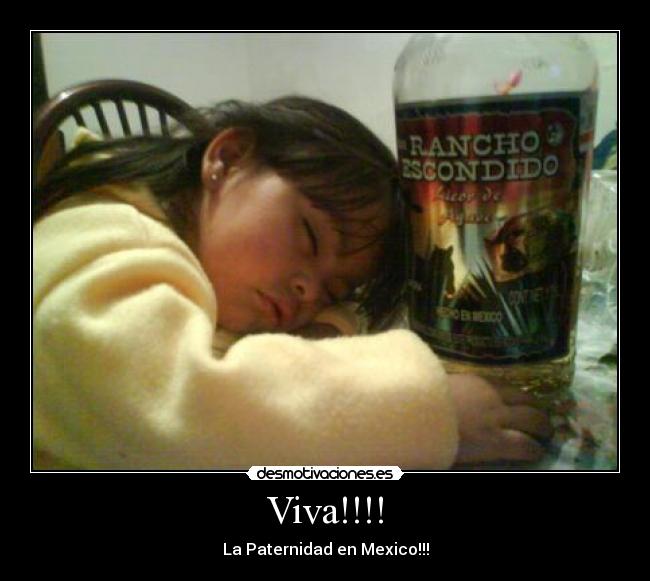 Viva!!!! - La Paternidad en Mexico!!!