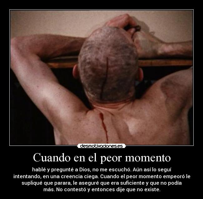 Cuando en el peor momento -