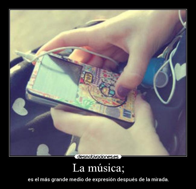 La música; - 
