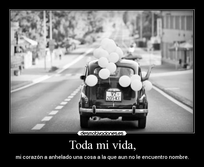 carteles vida vida corazon amor carro bombas felicidad llantas calle vintage desmotivaciones