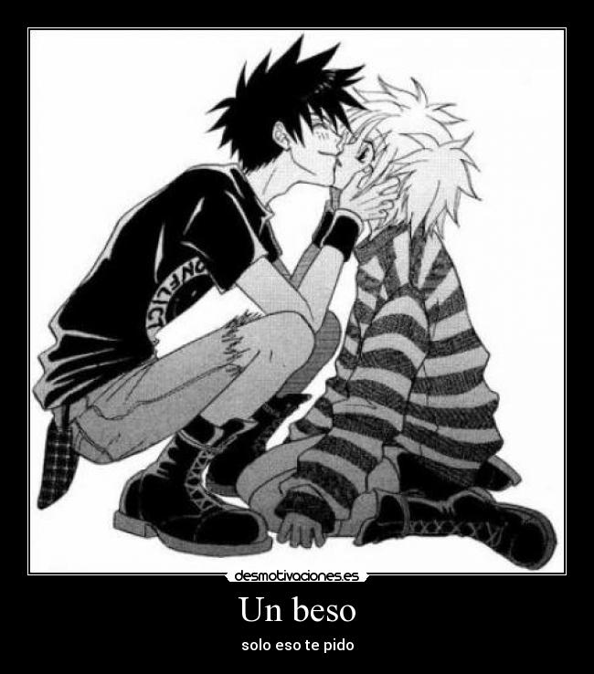 Un beso - solo eso te pido