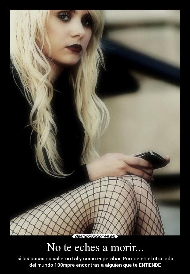 No te eches a morir... - 