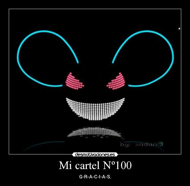 Mi cartel Nº100 - G-R-A-C-I-A-S.