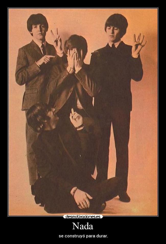 Nada - se construyó para durar.