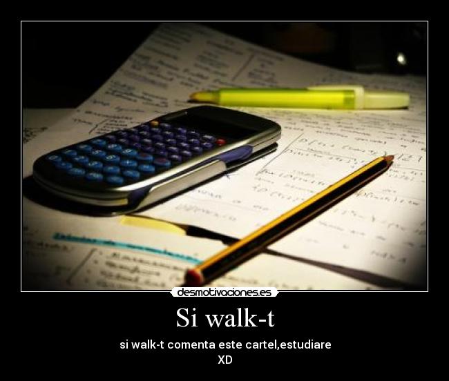 Si walk-t -
