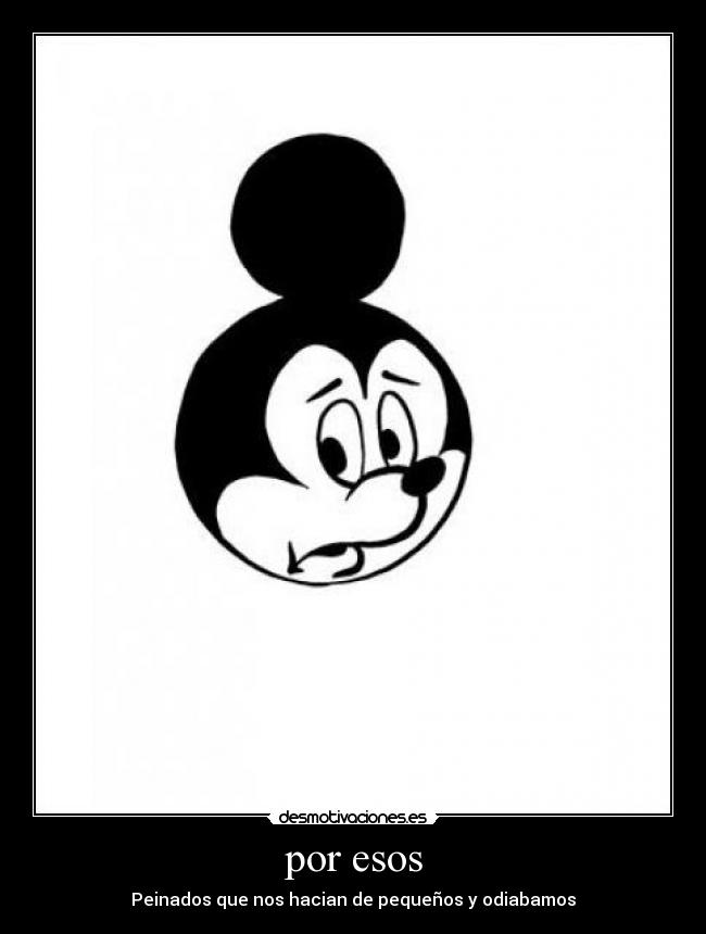 por esos - Peinados que nos hacian de pequeños y odiabamos