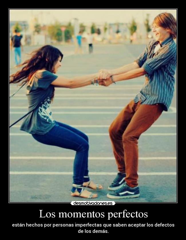 Los momentos perfectos -