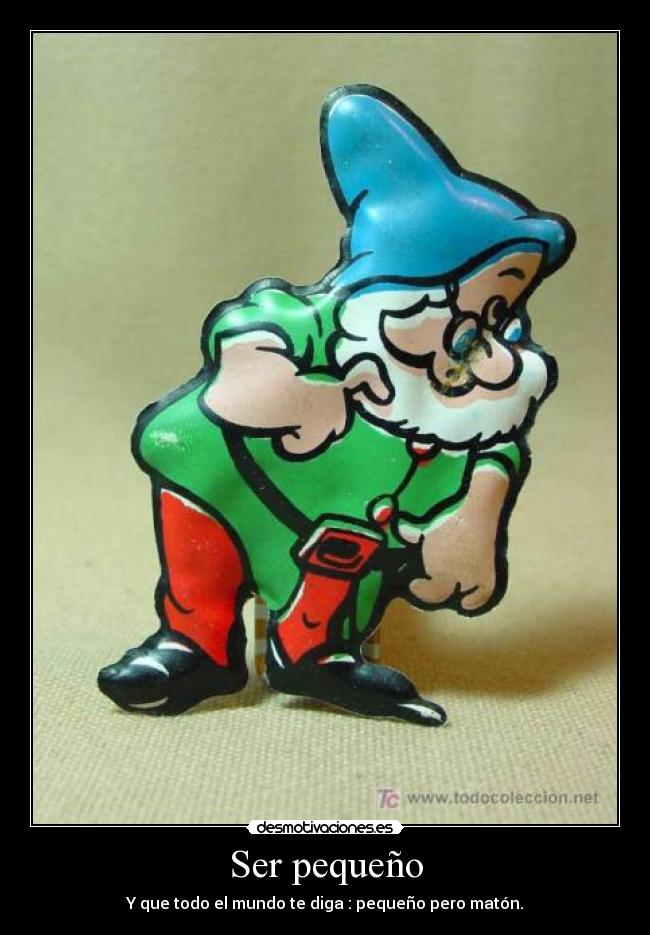 Ser pequeño -