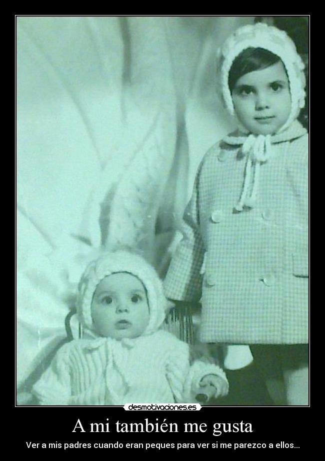 A mi también me gusta -