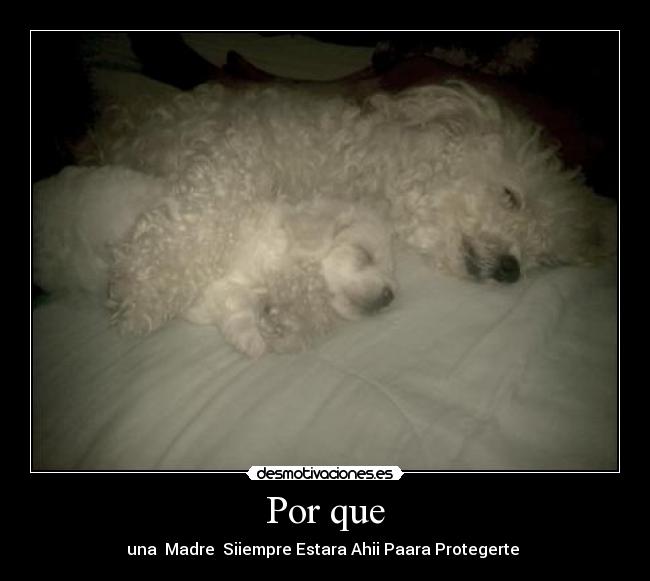Por que - una  Madre  Siiempre Estara Ahii Paara Protegerte ♥