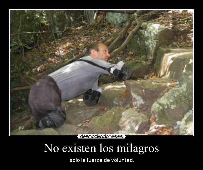 No existen los milagros -