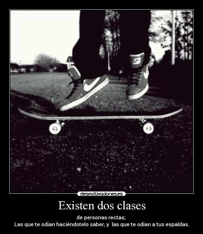 Existen dos clases - 