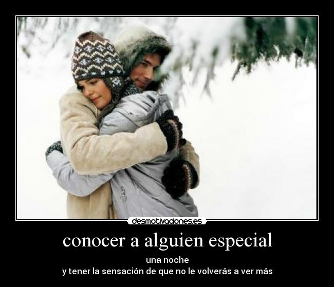 conocer a alguien especial -