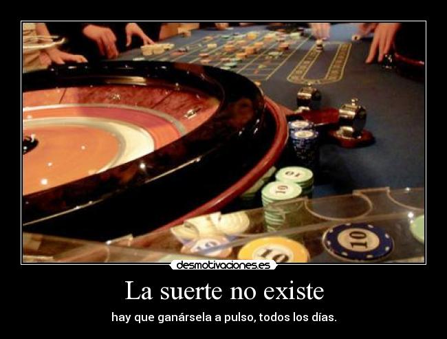 La suerte no existe - 