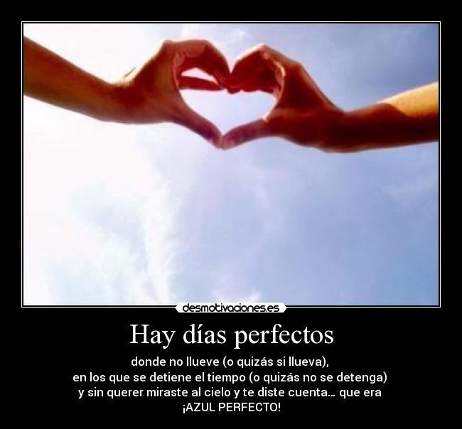 Hay días perfectos -