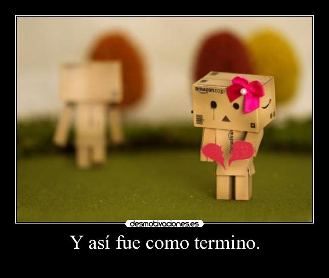 Y así fue como termino. -