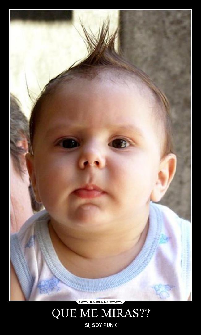 QUE ME MIRAS?? -