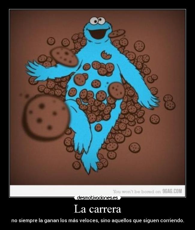 La carrera - no siempre la ganan los más veloces, sino aquellos que siguen corriendo.