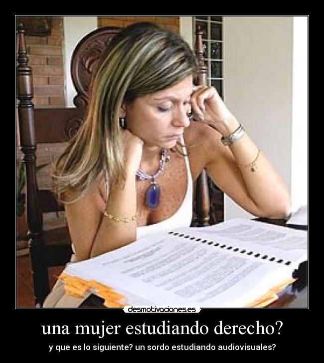 una mujer estudiando derecho? -