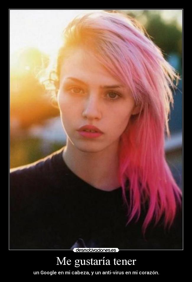 Me gustaría tener -