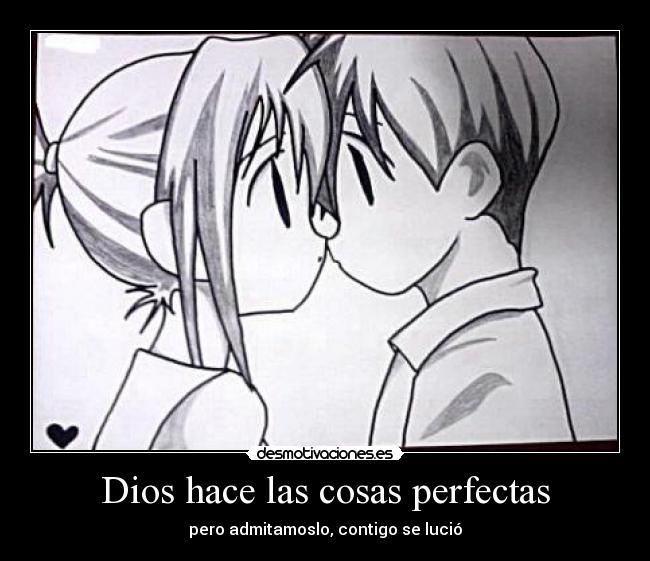Dios hace las cosas perfectas -