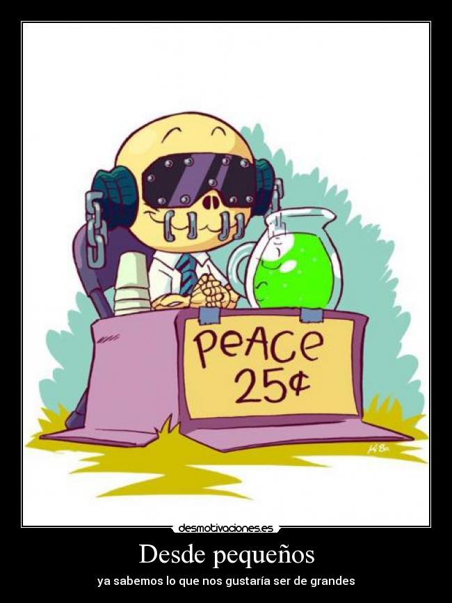 Desde pequeños - ya sabemos lo que nos gustaría ser de grandes