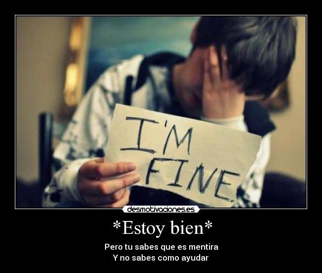 *Estoy bien* -