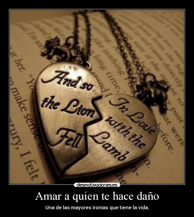 Amar a quien te hace daño - 