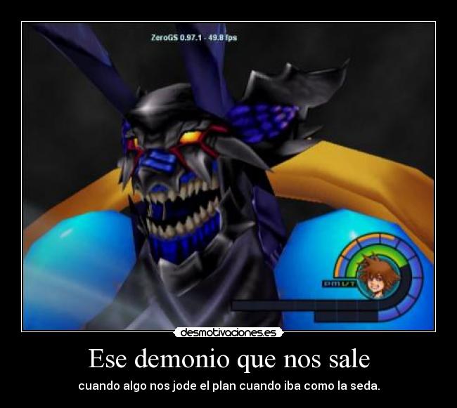 Ese demonio que nos sale - cuando algo nos jode el plan cuando iba como la seda.