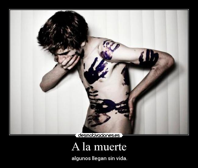 A la muerte -