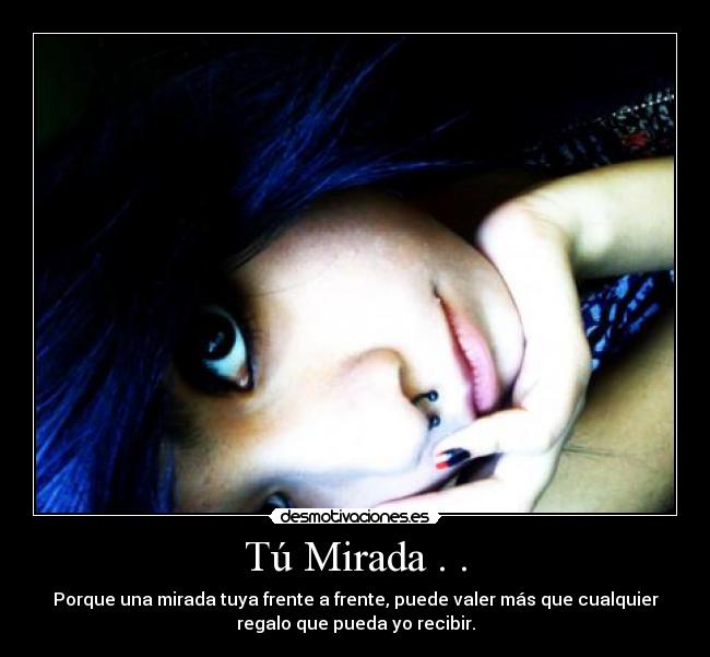 Tú Mirada . . -
