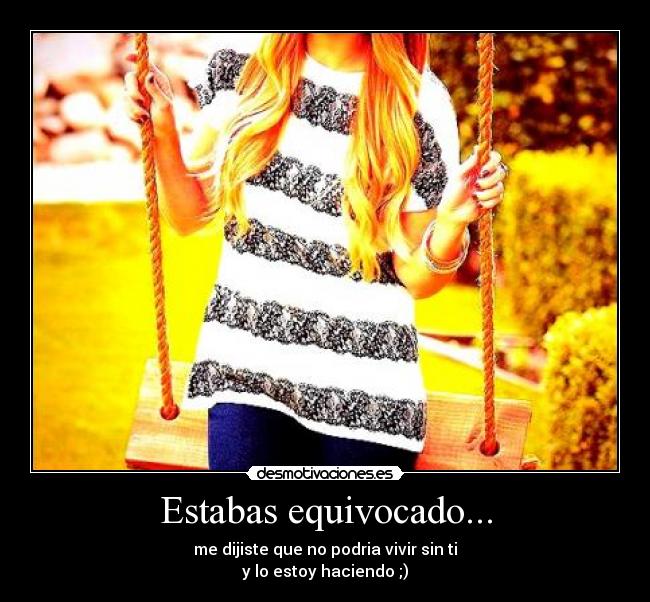 Estabas equivocado... -