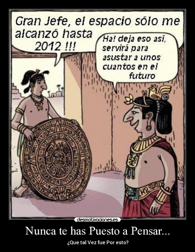 Nunca te has Puesto a Pensar... - ¿Que tal Vez fue Por esto?