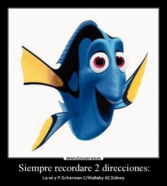 Siempre recordare 2 direcciones: - 