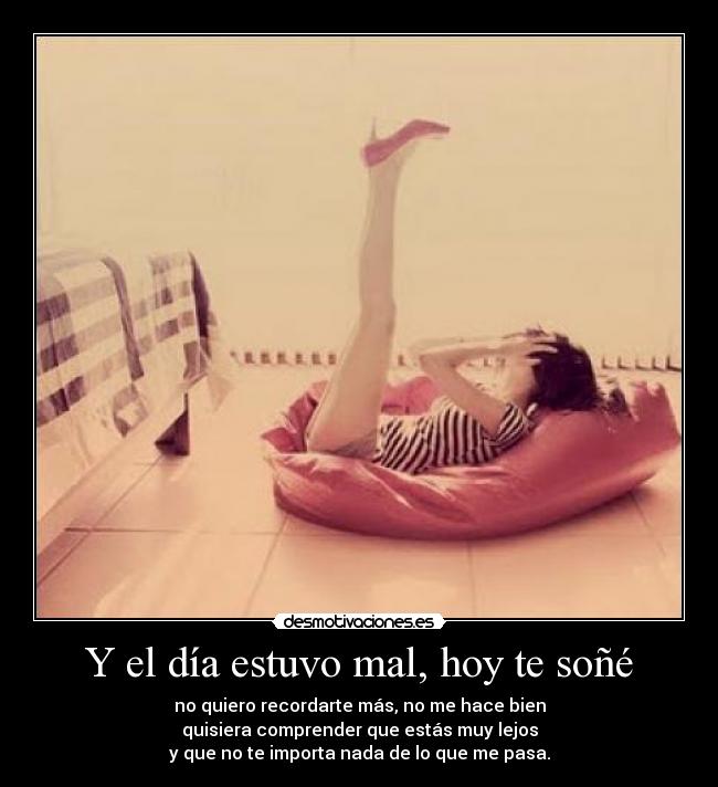 Y el día estuvo mal, hoy te soñé - 