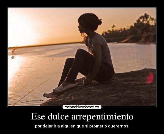 Ese dulce arrepentimiento - 