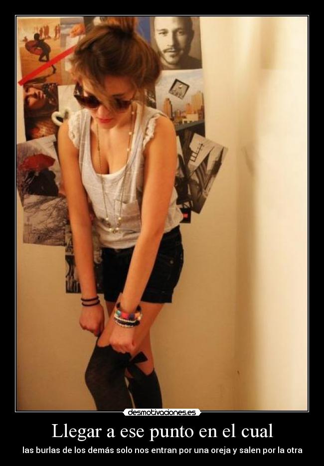 Llegar a ese punto en el cual - 