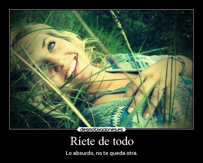 Ríete de todo -
