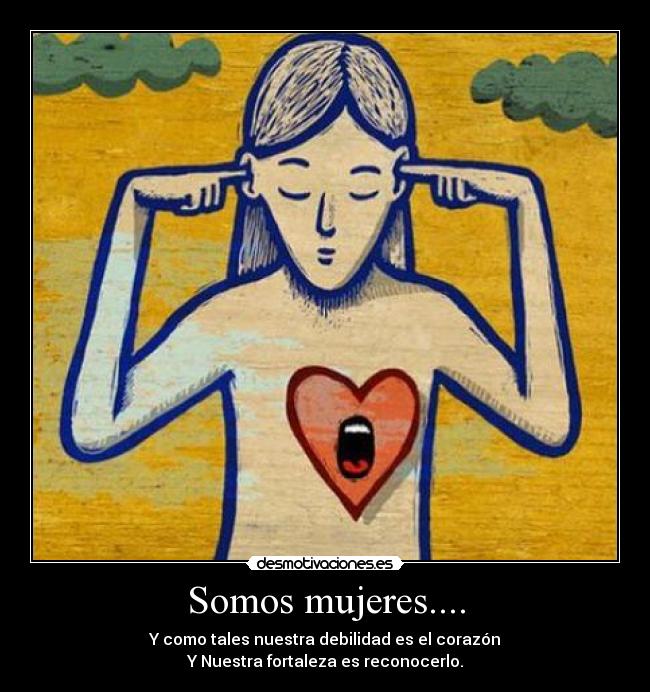 Somos mujeres.... -