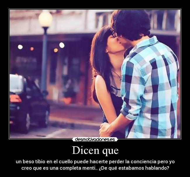 Dicen que -