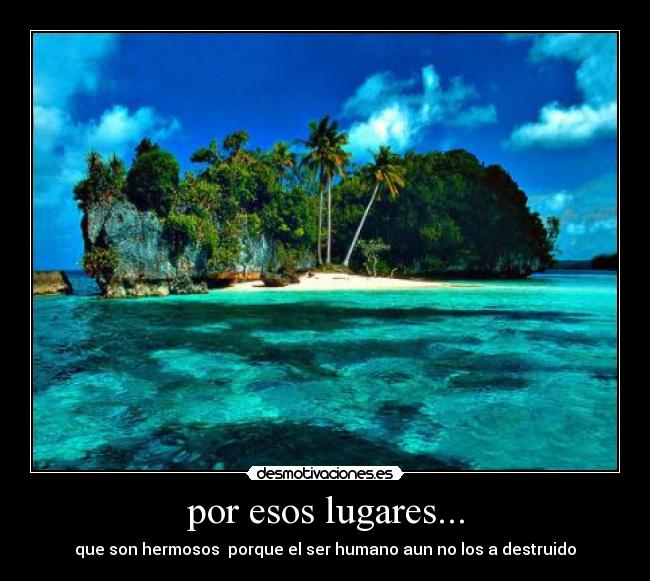 por esos lugares... - 