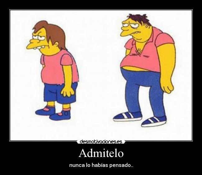 Admitelo - nunca lo habías pensado..