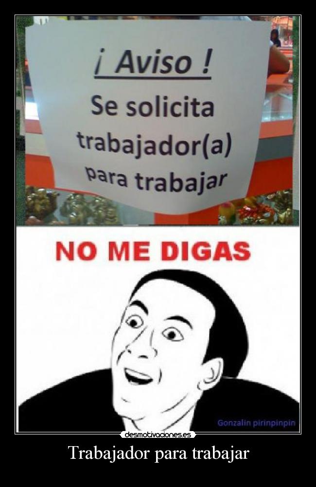 carteles trabahp desmotivaciones