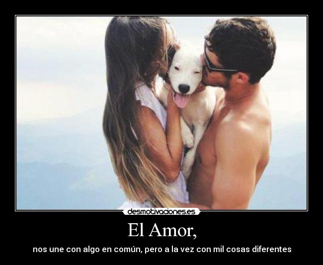 El Amor, - 