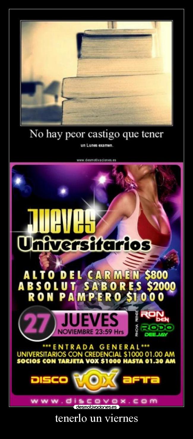 tenerlo un viernes -