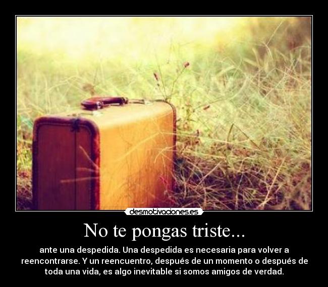 No te pongas triste... - 