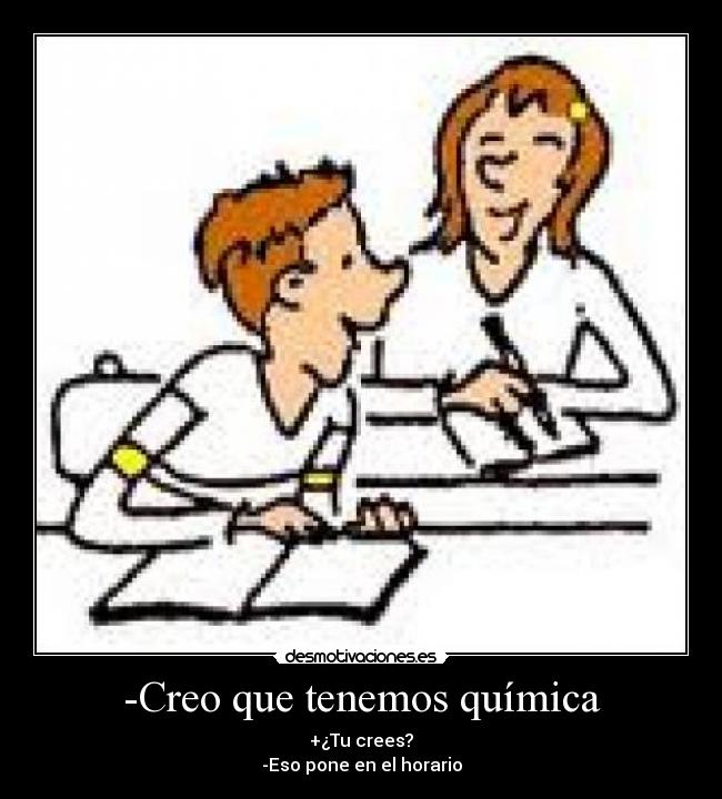 -Creo que tenemos química -