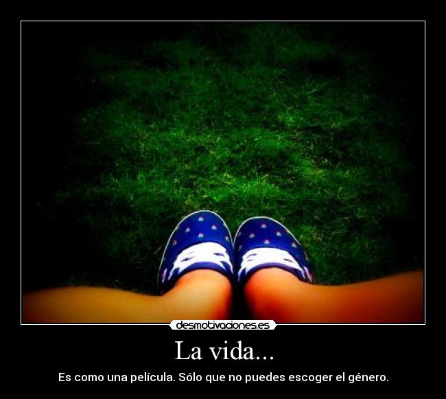 La vida... - 